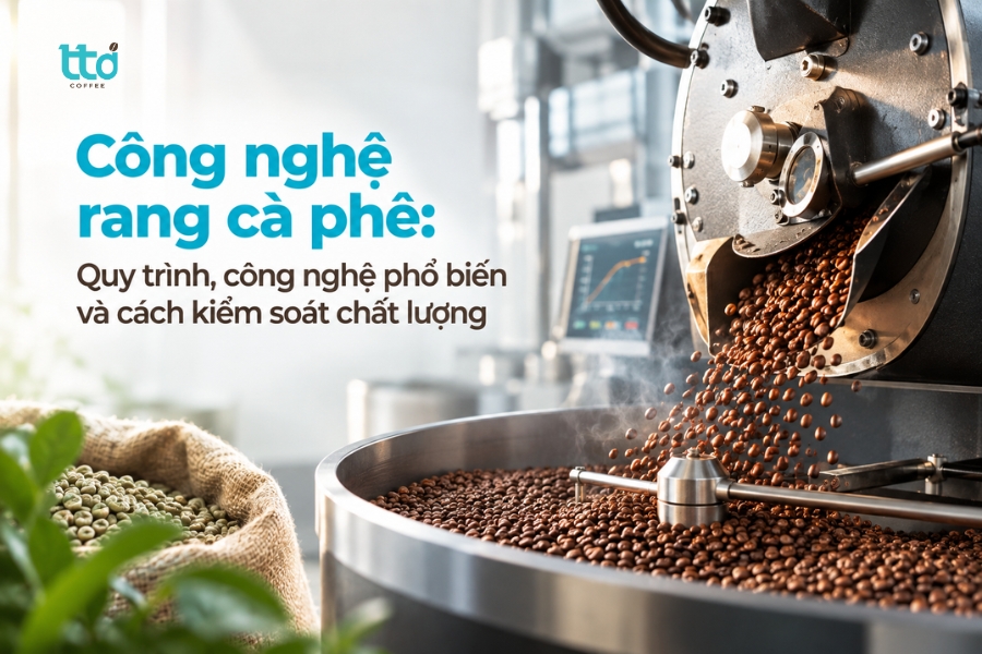 Công nghệ rang cà phê phổ biến hiện nay